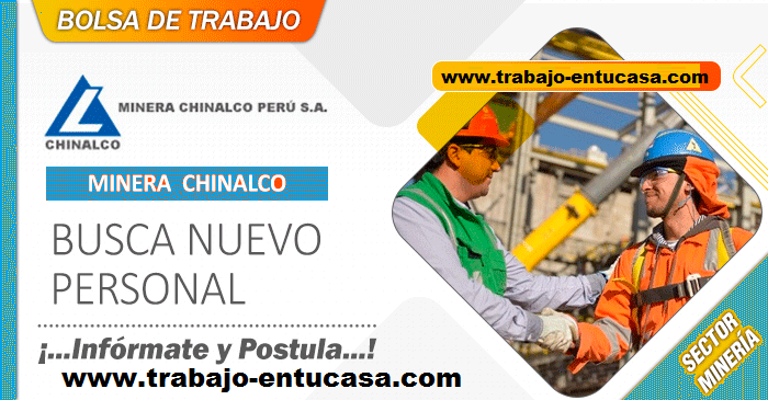 Urgente Convocatoria Compañia MINERA CHINALCO S.A Solicitando Personal