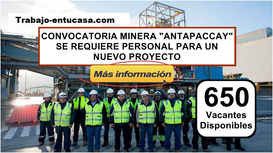 Nuevas Vacantes para trabajar en Compañía Minera Antapaccay