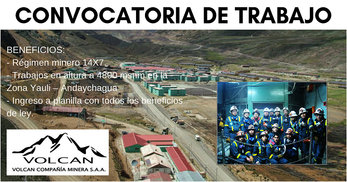 Vacantes para trabajar en Volcan Compañia Minera S.A.A. Julio 2019