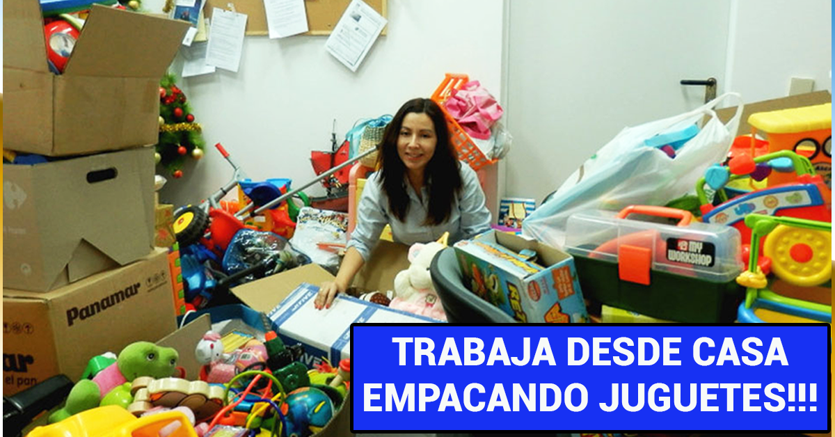 Se Necesita Personal Para Empacar Juguetes desde casa por campaña Navideña Plazas Limitadas